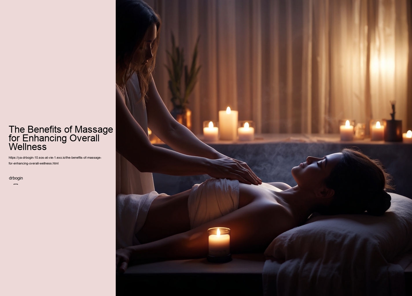 The Benefits of Massage for Enhancing Overall Wellness